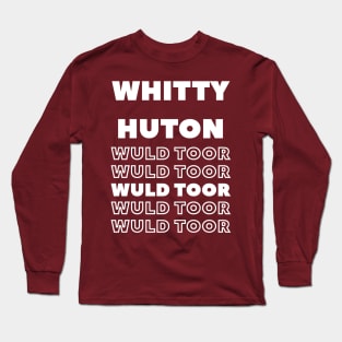 Whity Wuld Toor - TV show Joke Long Sleeve T-Shirt
